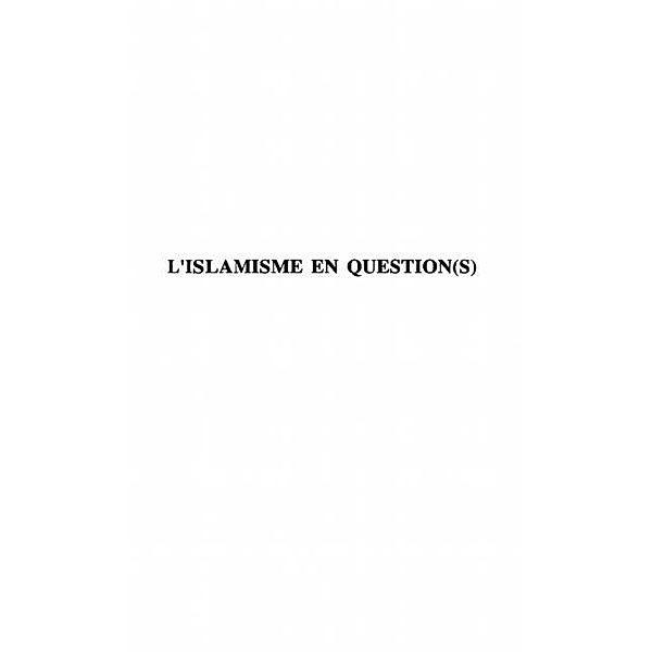 L'ISLAMISME EN QUESTION(S) / Hors-collection, Abderrahim Lamchichi