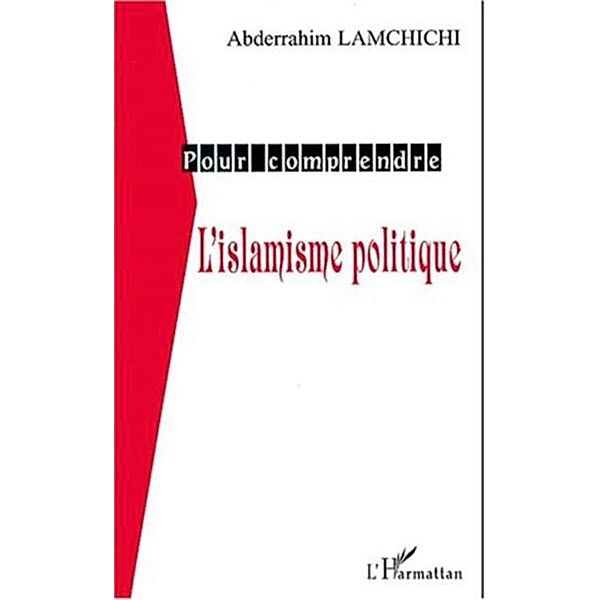 L'ISLAMISME POLITIQUE, Abderrahim Lamchichi