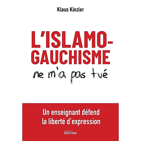 L'islamogauchisme ne m'a pas tué, Klaus Kinzler