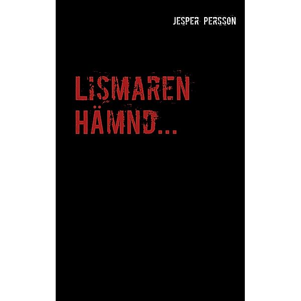 Lismaren, Jesper Persson