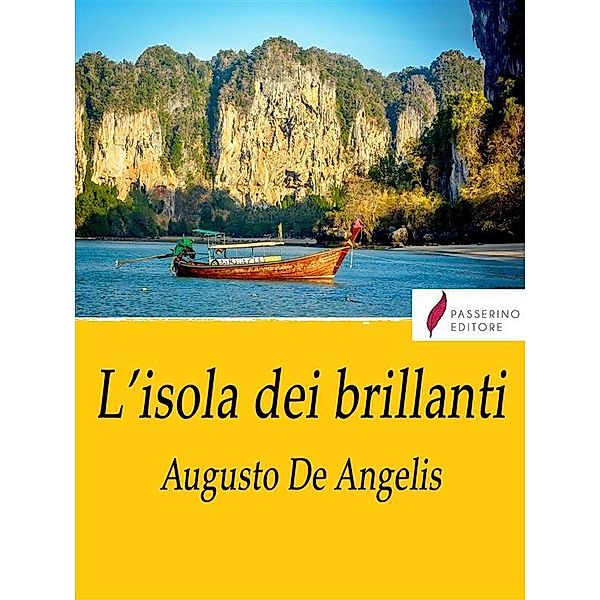 L'isola dei brillanti, Augusto De Angelis