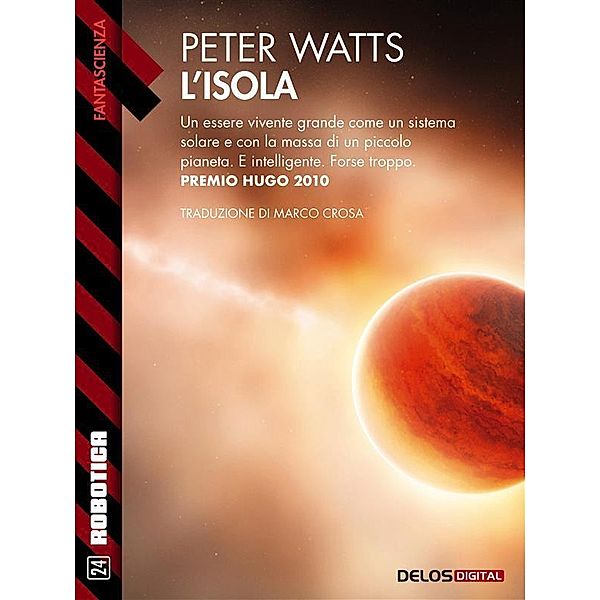 L'isola / Robotica, Peter Watts