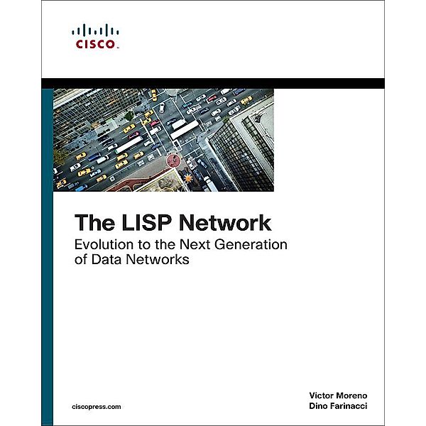 LISP Network, The, Dino Farinacci, Victor Moreno