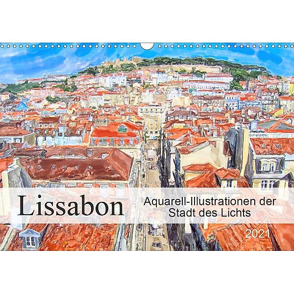 Lissabon - Aquarell-Illustrationen der Stadt des Lichts (Wandkalender 2021 DIN A3 quer), Anja Frost