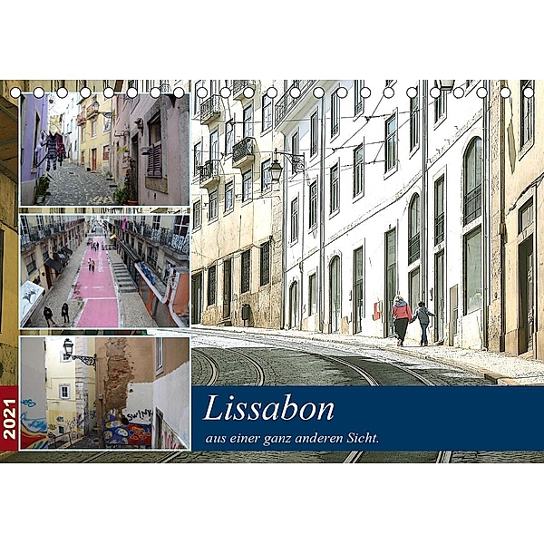 Lissabon aus einer ganz anderen Sicht. (Tischkalender 2021 DIN A5 quer), Rufotos