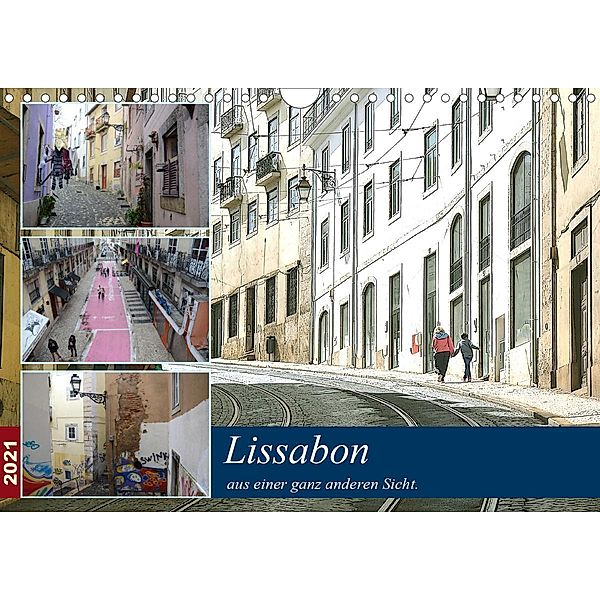 Lissabon aus einer ganz anderen Sicht. (Wandkalender 2021 DIN A4 quer), Rufotos