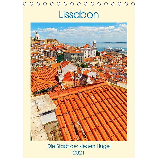 Lissabon - Die Stadt der sieben Hügel (Tischkalender 2021 DIN A5 hoch), Christian Müller