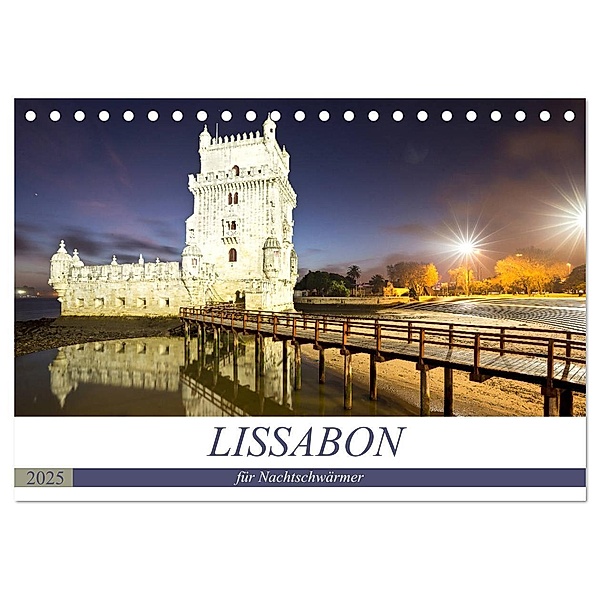 LISSABON für Nachtschwärmer (Tischkalender 2025 DIN A5 quer), CALVENDO Monatskalender, Calvendo, U boeTtchEr