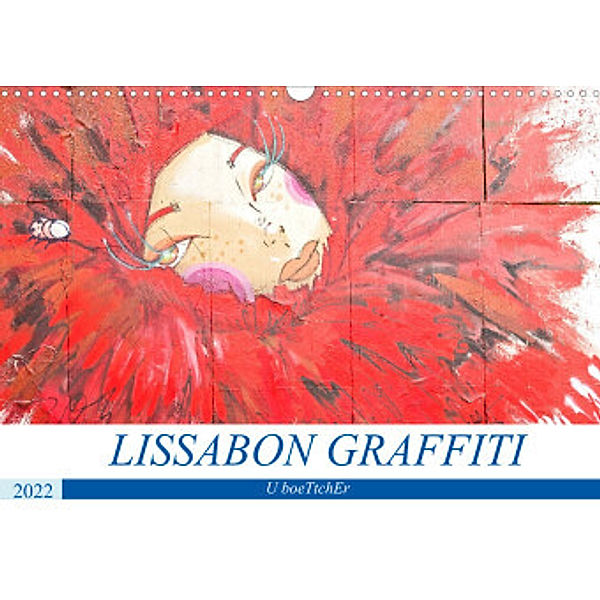 LISSABON GRAFFITI (Wandkalender 2022 DIN A3 quer), U boeTtchEr