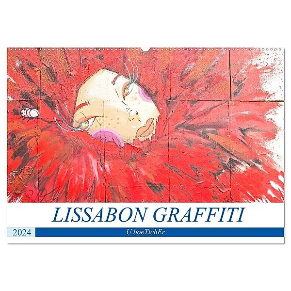 LISSABON GRAFFITI (Wandkalender 2024 DIN A2 quer), CALVENDO Monatskalender, U boeTtchEr