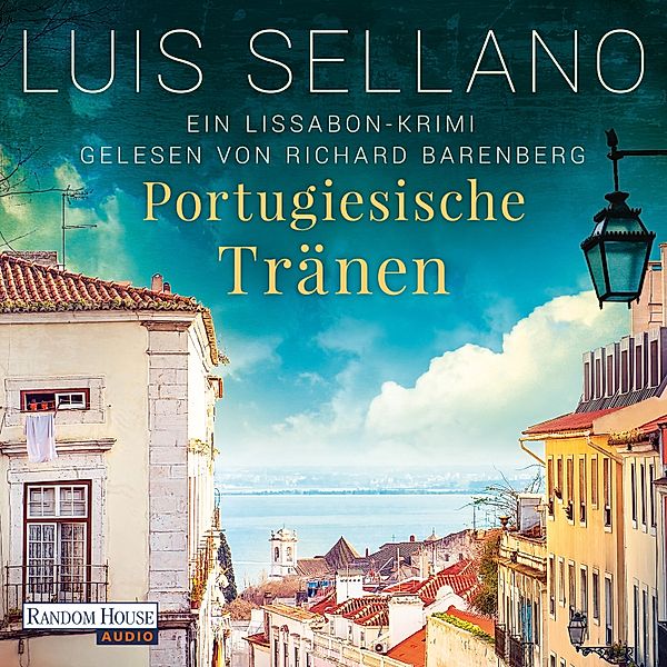 Lissabon-Krimis - 3 - Portugiesische Tränen, Luis Sellano
