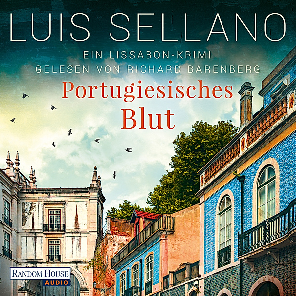 Lissabon-Krimis - 4 - Portugiesisches Blut, Luis Sellano