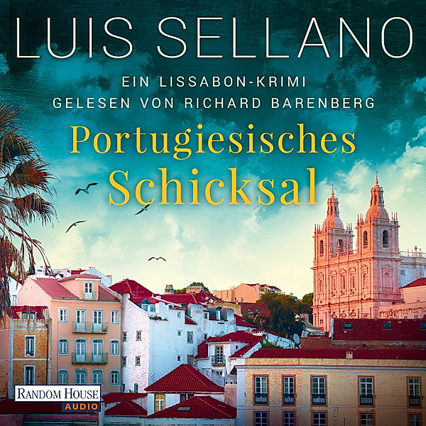 Lissabon-Krimis - 6 - Portugiesisches Schicksal, Luis Sellano