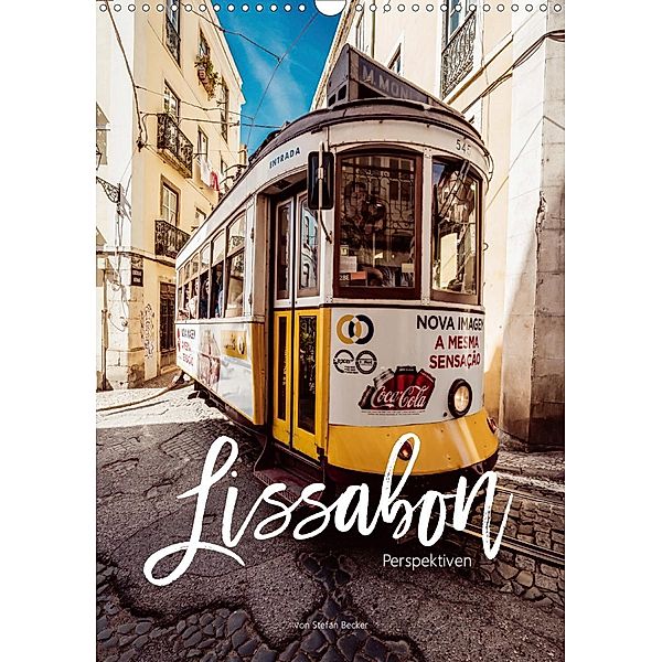 Lissabon Perspektiven (Wandkalender 2021 DIN A3 hoch), Stefan Becker