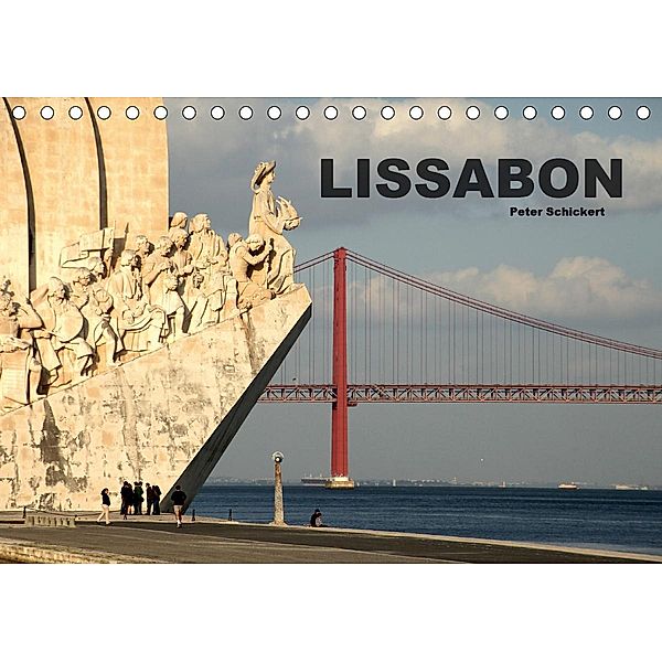 Lissabon - Portugal (Tischkalender 2021 DIN A5 quer), Peter Schickert