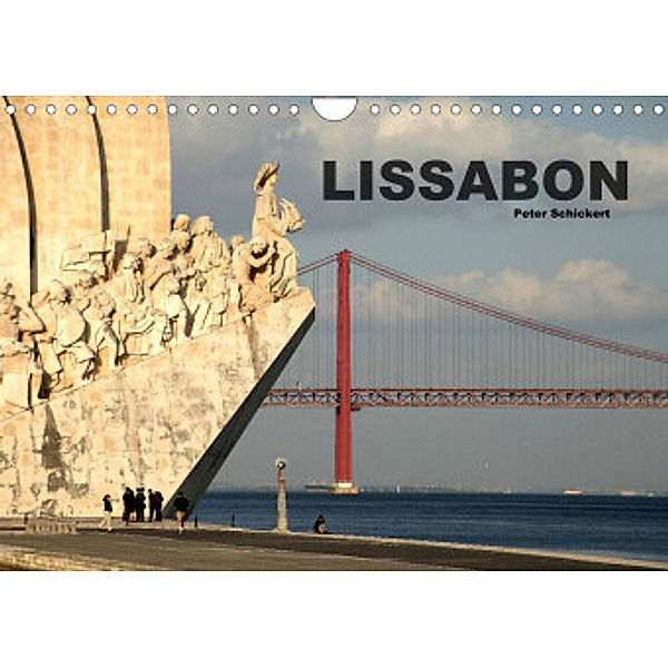 Lissabon - Portugal (Wandkalender 2022 DIN A4 quer), Peter Schickert