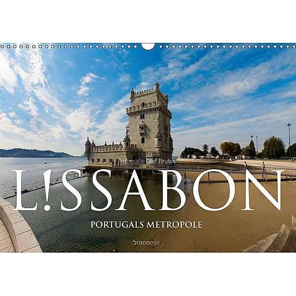 Lissabon - Portugals Metropole (Wandkalender 2018 DIN A3 quer) Dieser erfolgreiche Kalender wurde dieses Jahr mit gleich, Olaf Bruhn