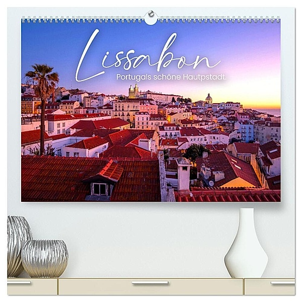 Lissabon - Portugals schöne Hauptstadt. (hochwertiger Premium Wandkalender 2024 DIN A2 quer), Kunstdruck in Hochglanz, SF