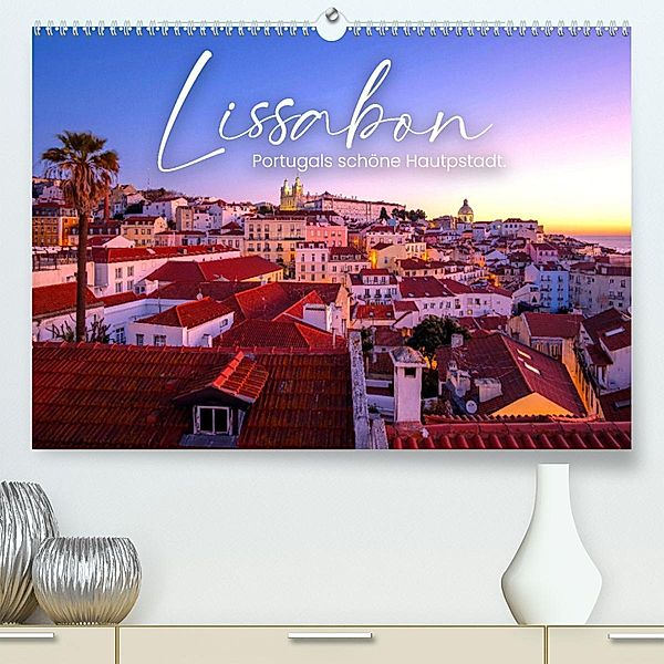 Lissabon - Portugals schöne Hauptstadt. (Premium, hochwertiger DIN A2 Wandkalender 2023, Kunstdruck in Hochglanz), SF