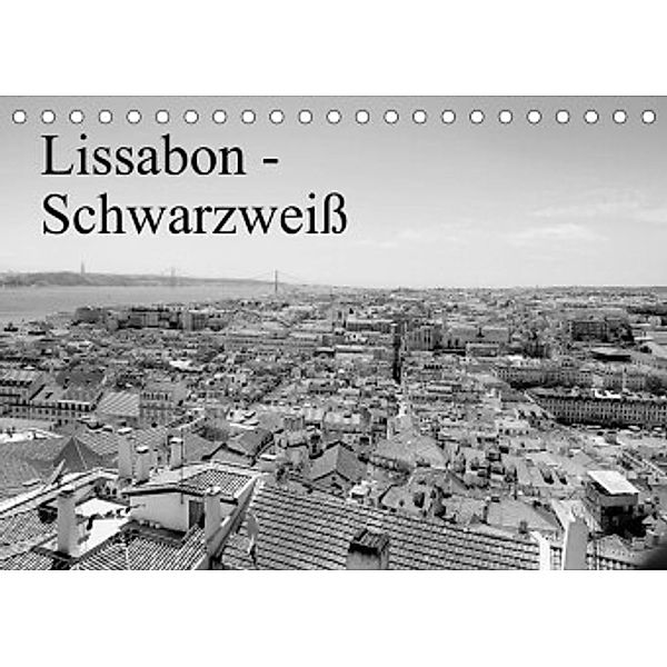 Lissabon - Schwarzweiß (Tischkalender 2022 DIN A5 quer), Bernd Lutz