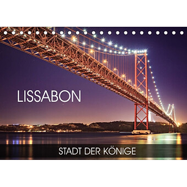 Lissabon - Stadt der Könige (Tischkalender 2022 DIN A5 quer), Val Thoermer