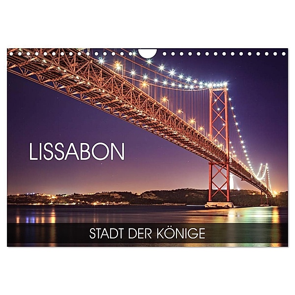 Lissabon - Stadt der Könige (Wandkalender 2024 DIN A4 quer), CALVENDO Monatskalender, Val Thoermer