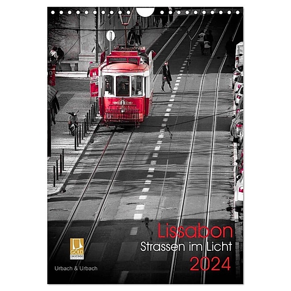 Lissabon Strassen im Licht (Wandkalender 2024 DIN A4 hoch), CALVENDO Monatskalender, Robert Urbach