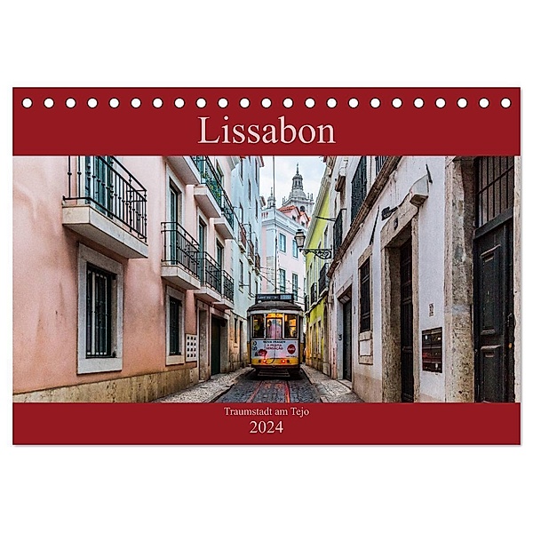Lissabon - Traumstadt am Tejo (Tischkalender 2024 DIN A5 quer), CALVENDO Monatskalender, Sebastian Rost