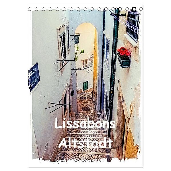Lissabons Altstadt (Tischkalender 2024 DIN A5 hoch), CALVENDO Monatskalender, Gabi Hampe