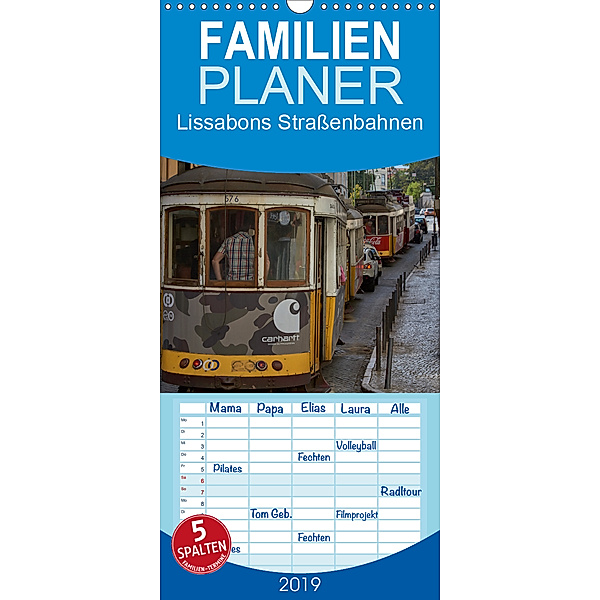 Lissabons Strassenbahnen - Familienplaner hoch (Wandkalender 2019 , 21 cm x 45 cm, hoch), Mark Bangert