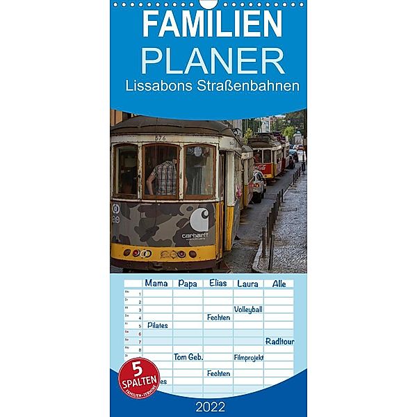 Lissabons Straßenbahnen - Familienplaner hoch (Wandkalender 2022 , 21 cm x 45 cm, hoch), Mark Bangert