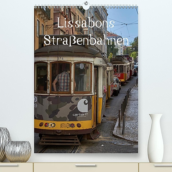 Lissabons Straßenbahnen (Premium, hochwertiger DIN A2 Wandkalender 2020, Kunstdruck in Hochglanz), Mark Bangert
