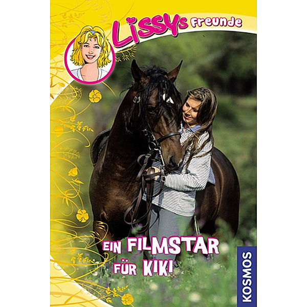 Lissys Freunde - Ein Filmstar für Kiki, Dagmar Hoßfeld