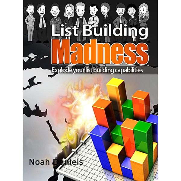 List Building Madness, Noah Daniels