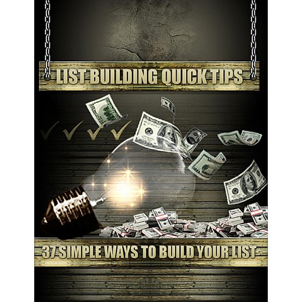 List Building Quick Tips - 37 Simple Ways to Build Your List, Thrivelearning Institute Library