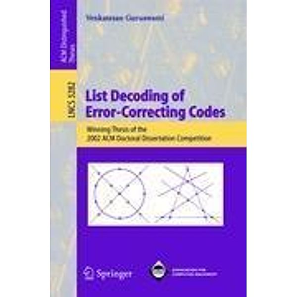 List Decoding of Error-Correcting Codes, Venkatesan Guruswami