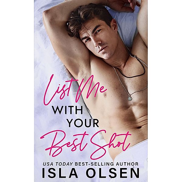 List Me With Your Best Shot (Best Men, #2) / Best Men, Isla Olsen