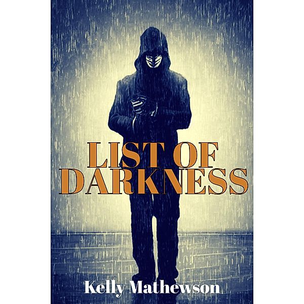 List of Darkness, Kelly Mathewson