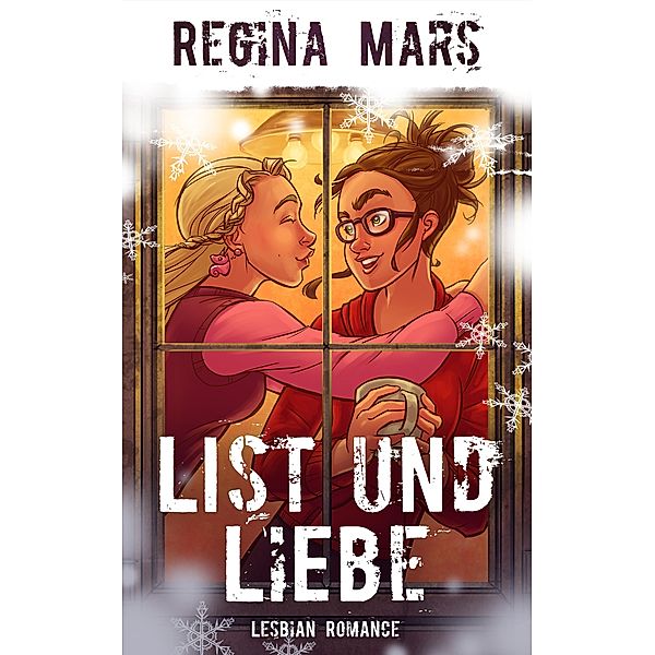 List und Liebe / Ebernau Bd.3, Regina Mars