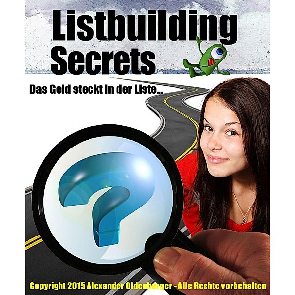 Listbuilding Secrets, Alexander Oldenburger