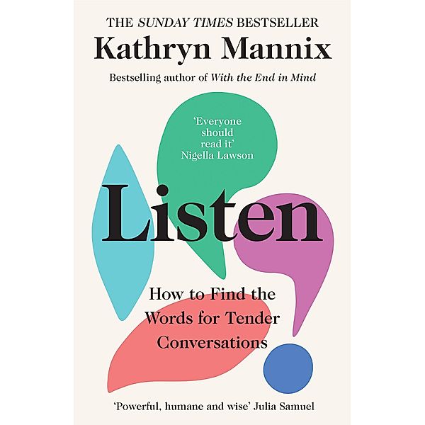 Listen, Kathryn Mannix