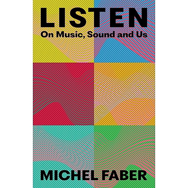 Listen, Michel Faber