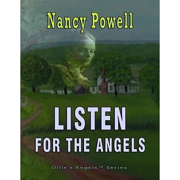 Listen For The Angels / Ollie's Angels Series Bd.3, Nancy Powell