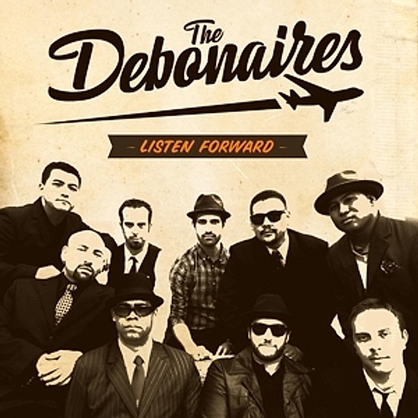 Listen Forward (Vinyl), The Debonaires