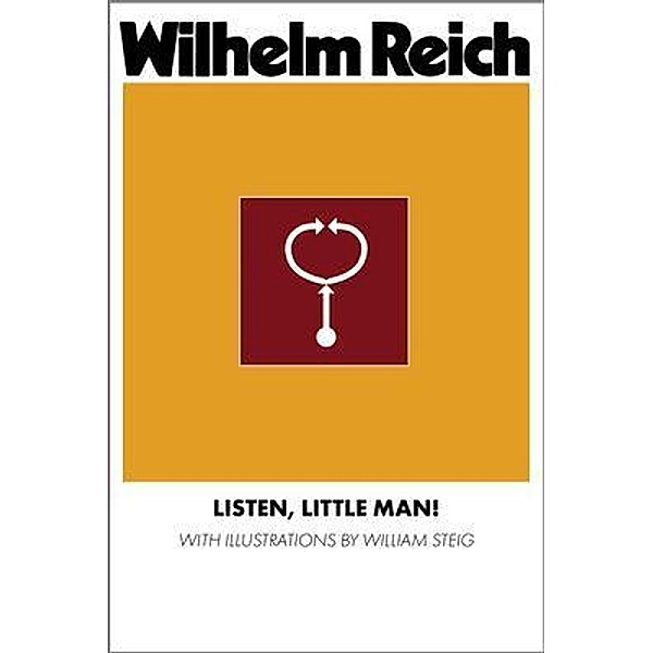 Listen, Little Man!, Wilhelm Reich