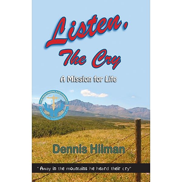 Listen, The Cry, Dennis Hilman