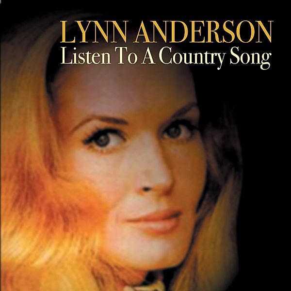 Listen To A Country Song, Lynn Anderson