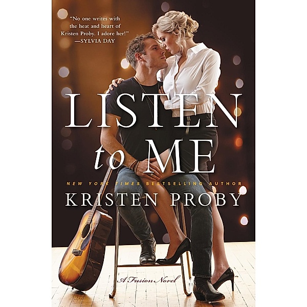 Listen To Me / Fusion Bd.1, Kristen Proby