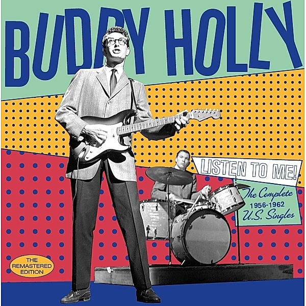 Listen To Me-The Complete 1956-1962 U.S.Singles, Buddy Holly