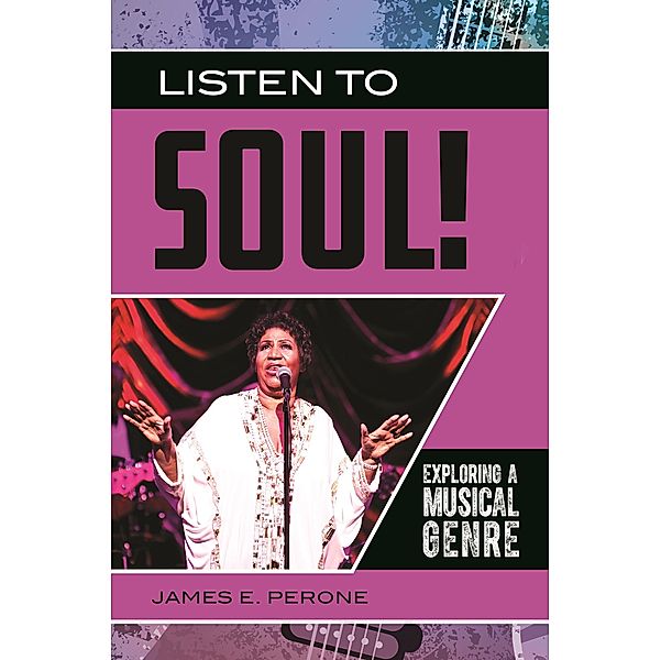 Listen to Soul!, James E. Perone